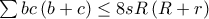 \sum{bc\left(b+c \right)}\leq 8sR\left(R+r \right)