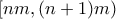 [nm,(n+1)m)