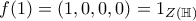 \displaystyle{f(1)=\left(1,0,0,0\right)=1_{Z(\mathbb{H})}}