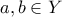 a,b \in Y