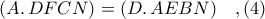 (A\ldotp DFCN) = (D\ldotp AEBN)\ \ \ ,(4)