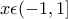 x\epsilon (-1,1]