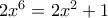 2x^6=2x^2+1