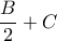 \dfrac{B}{2} + C