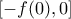 [-f(0), 0]