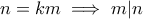 n=km\implies m|n