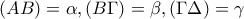 \displaystyle{(AB)=\alpha, (B\Gamma)=\beta,(\Gamma\Delta)=\gamma}