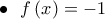 \bullet \,\,\,\,f\left( x \right) =  - 1\,