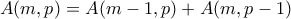 A(m,p) = A(m-1,p) + A(m,p-1)