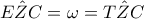 \hat{EZC}=\omega =\hat{TZC} \hat{EZC}=\omega =\hat{TZC}