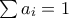 \sum a_{i}=1