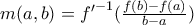 m(a,b)={f^\prime}^{-1}(\frac{f(b)-f(a)}{b-a})