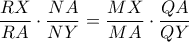 \dfrac{RX}{RA} \cdot \dfrac{NA}{NY}=\dfrac{MX}{MA} \cdot \dfrac{QA}{QY}