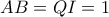 AB=QI=1 AB=QI=1