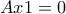 Ax1=0