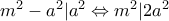 m^2-a^2|a^2 \Leftrightarrow m^2|2a^2