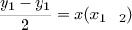 \displaystyle{\dfrac {y_1-y_1}{2}= x(x_1-&chi;_2)}