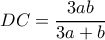 \displaystyle DC = \frac{{3ab}}{{3a + b}}