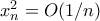 x_n^2 = O(1/n)