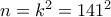 n=k^2=141^2