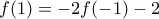 f(1)=-2f(-1)-2 f(1)=-2f(-1)-2