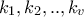 \displaystyle{{k_1},{k_2},..,{k_v}}
