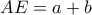 AE=a+b