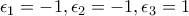 \epsilon_1=-1,\epsilon_2=-1,\epsilon_3=1