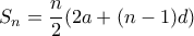 S_{n}=\dfrac{n}{2}(2a+(n-1)d)