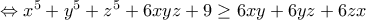 \Leftrightarrow x^5+y^5+z^5+6xyz+9\geq 6xy+6yz+6zx