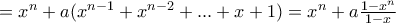 =x^n + a(x^{n-1}+ x^{n-2}+...+ x+1)=x^n + a\frac{1-x^n}{1-x}