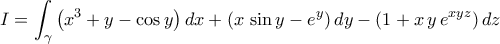 I=\displaystyle\int_{\gamma}{\left({x^3+y-\cos{y}}\right)dx+\left({x\,\sin{y}-e^{y}}\right)dy-\left({1+x\,y\,e^{xyz}}\right)dz}