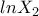 \displaystyle{lnX_2}