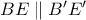 BE\parallel B{'}E{'}