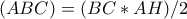 (ABC) = (BC*AH)/2
