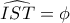 \widehat {IST} = \phi 