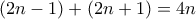 (2n-1)+(2n+1)=4n