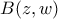 B(z,w)