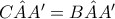 C\hat{A}{A}'=B\hat{A}{A}'