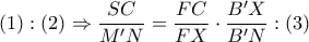 \left( 1 \right):\left( 2 \right) \Rightarrow \dfrac{{SC}}{{M'N}} = \dfrac{{FC}}{{FX}} \cdot \dfrac{{B'X}}{{B'N}}:\left( 3 \right)