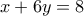 x+6y=8