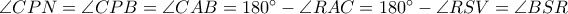 \angle CPN=\angle CPB=\angle CAB=180^{\circ}-\angle RAC=180^{\circ}-\angle RSV=\angle BSR