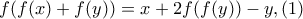 f(f(x)+f(y))=x+2f(f(y))-y,(1)