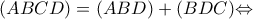 (ABCD)=(ABD)+(BDC)\displaystyle{ \Leftrightarrow }