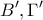 \displaystyle{B',\Gamma' }