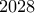 \displaystyle{2028}