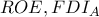ROE ,FDI_A