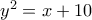 y^2=x+10