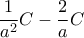 \displaystyle\frac{1}{a^2}C-\frac{2}{a}C