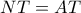 NT=AT